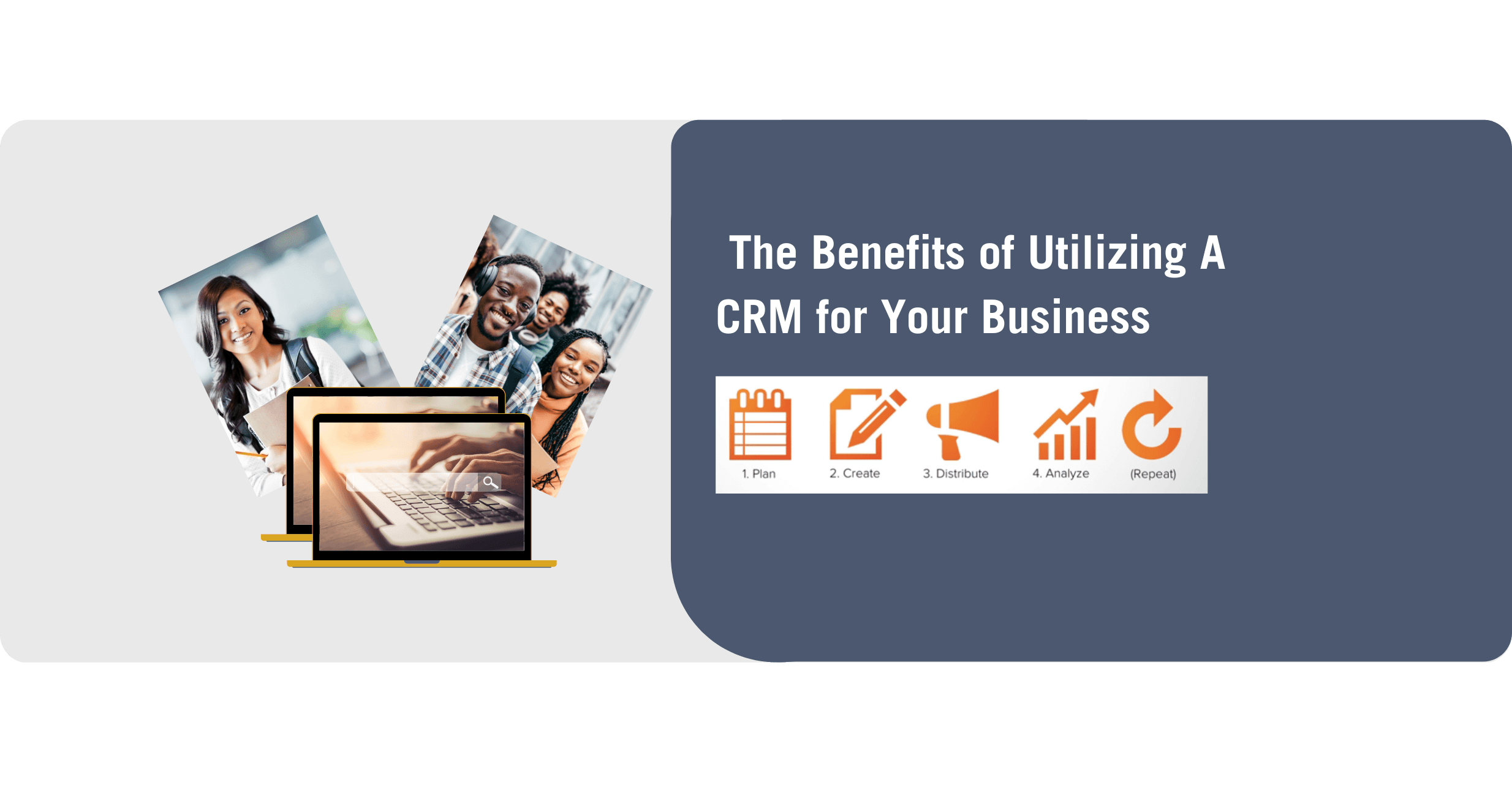 Original article graphic titled The Benefits of Utilizing a CRM for Your Business, with a photo collage and sales activity icons.